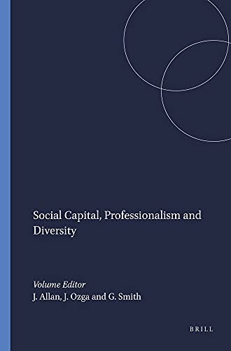 Social Capital, Professionalism and Diversity (Studies in Inclusive Education, Band 5)